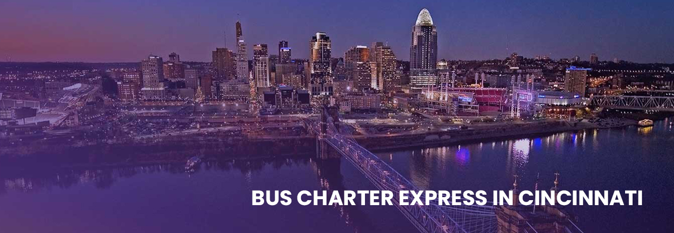 Bus charter express in Cincinnati