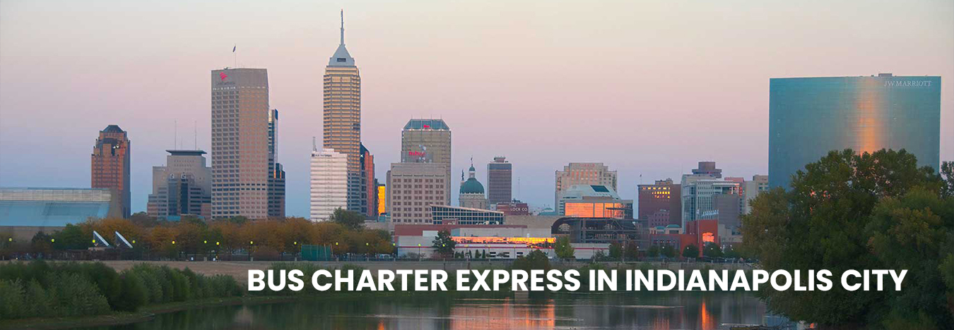 Bus charter express in Indianapolis